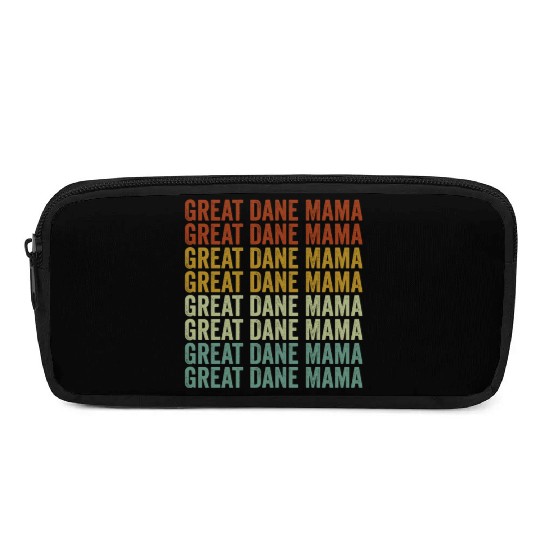 Great Dane Mama Great Dane Dog Lover Dog Mama Pencil Cases
