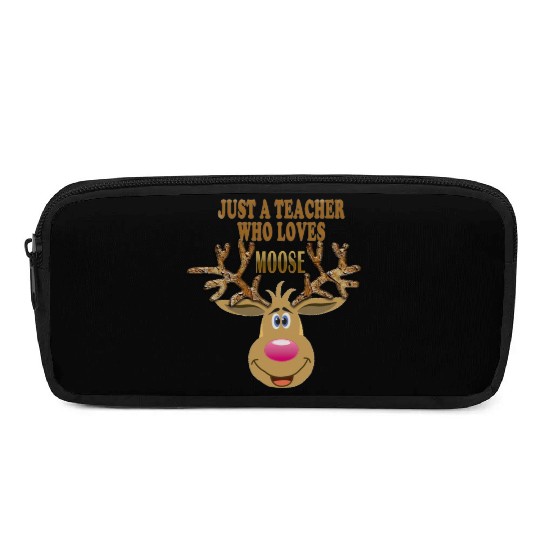 just a teacher who loves moose Pencil Cases