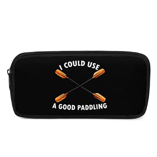 I Could Use A Good Paddling Kayak Paddling Canoe Pencil Cases