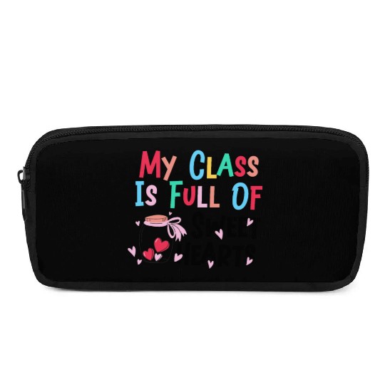 My Class Is Full Of Sweethearts Pencil Cases