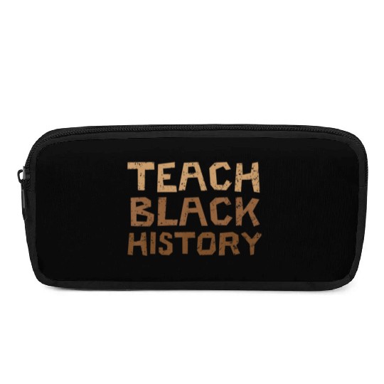 Teach Black History Month Black Pride Teacher Pencil Cases