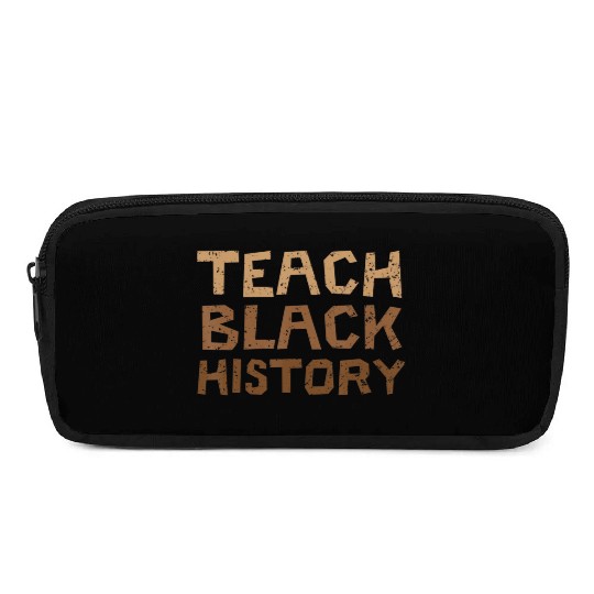 Teach Black History Month Black Pride Teacher Pencil Cases