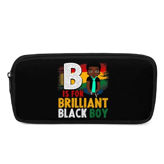 B Is For Brilliant Black Boy Black History Month A Pencil Cases