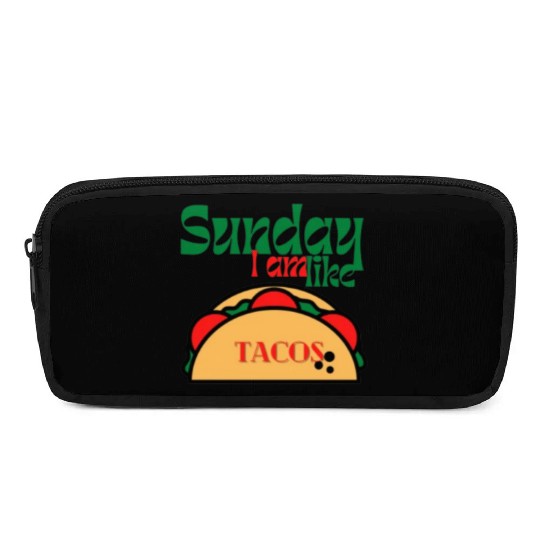 Sunday I am like tacos Pencil Cases