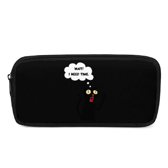 Funny cat lover - Wait! I need time. - black outli Pencil Cases