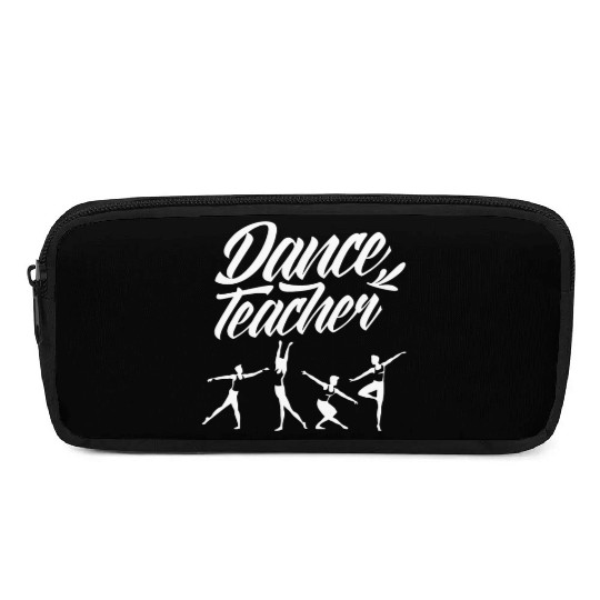 Ballet Dance Teacher Class Teach Dancing Dancer Pencil Cases