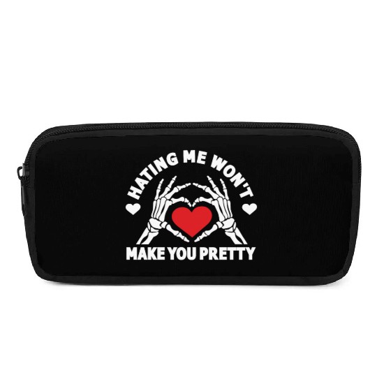 Hating Me Won't Make You Pretty Skeleton Hand Pencil Cases