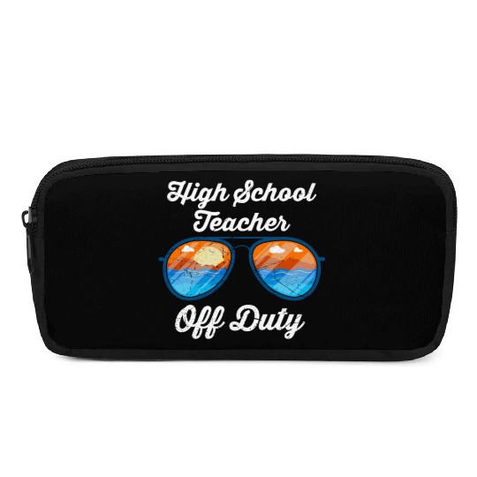 High school teacher off duty vacation teacher Pencil Cases