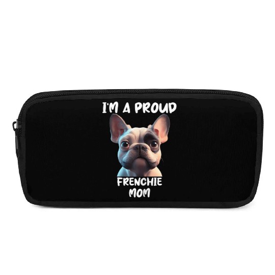 I M A PROUD FRENCHIE MOM for the French bulldog lo Pencil Cases