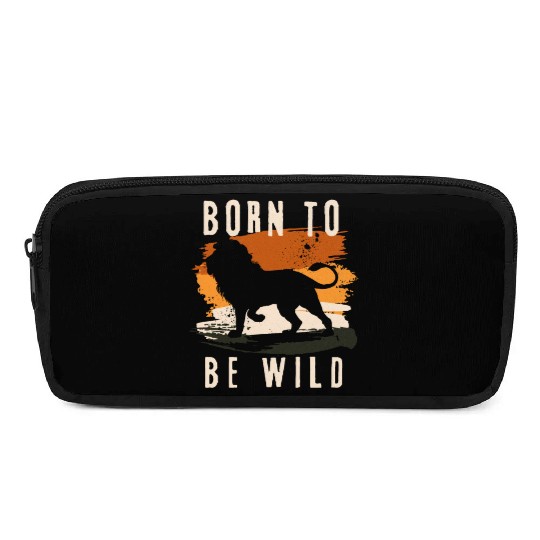 Born to be wild Lion Animal Pencil Cases