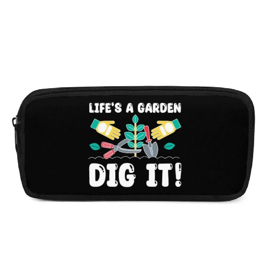 Great Gardener Quote - Life's A Garden Dig It Pencil Cases