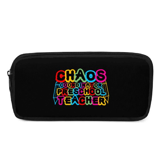 Chaos Coordinator Preschool Teacher Pencil Cases