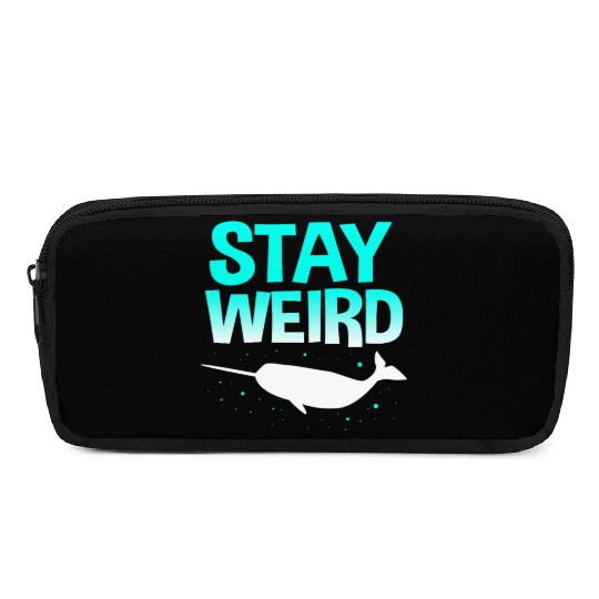 Sea Creature Funny Narwhal Stay Weird Pencil Cases