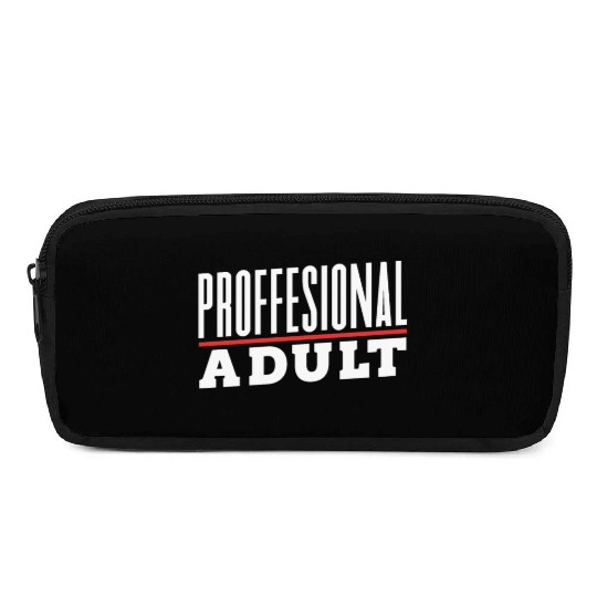 Professional Adult Adulthood Adulting Birthday Pencil Cases