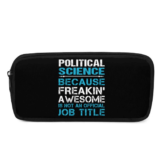 Political Science Pencil Cases - Freaking Awesome Gift