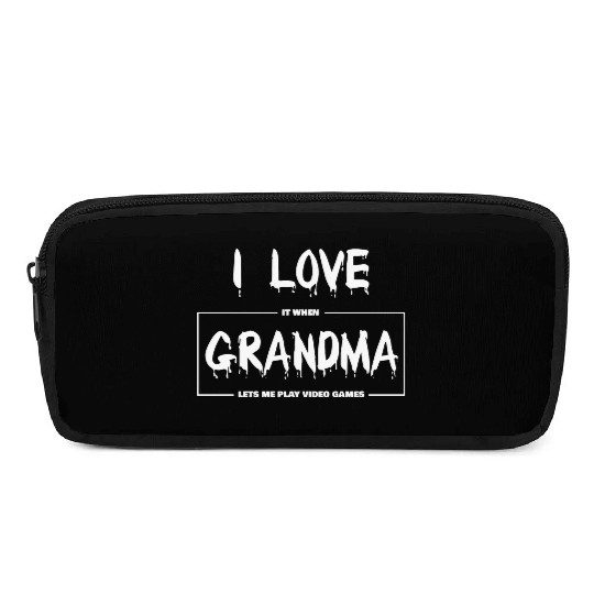 I love my grandma Funny sarcastic video games Pencil Cases