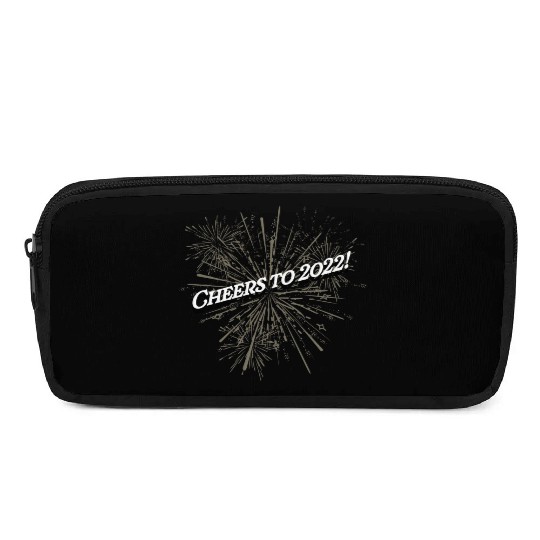 Cheers to 2022 Happy New Year Drinking NYE Drinker Pencil Cases