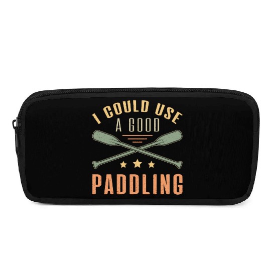 I Could A Good Paddling Canoe Boat Sailing Boating Pencil Cases