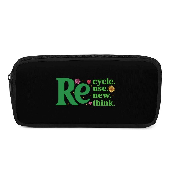 Recycle Reuse Renew Rethink - Earth Day Pencil Cases