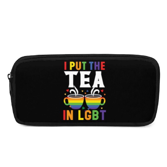 I Put The Tea In LGBT Rainbow Pride Month LGBTQ Pencil Cases