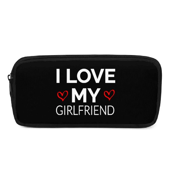 i LOVE MY GIRLFRIEND Pencil Cases