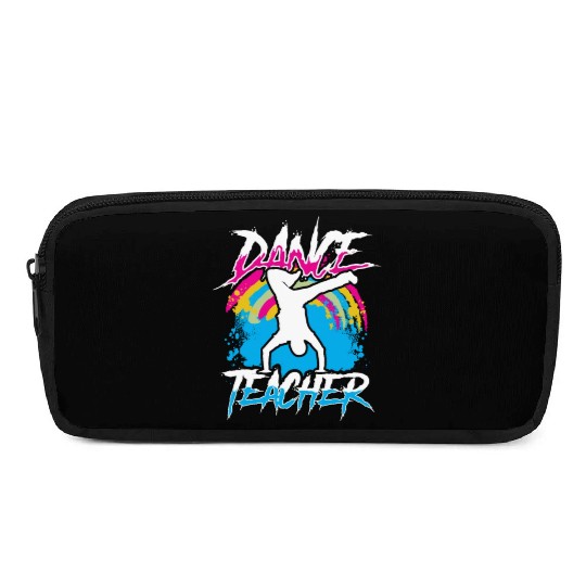 Dance Teacher Teach Dancer Dancing Class Pencil Cases