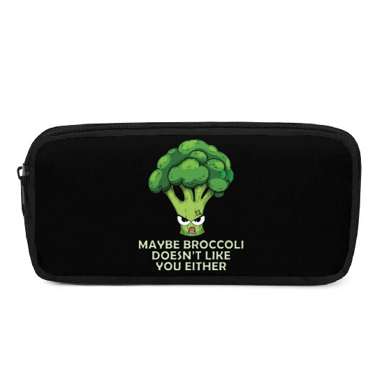 Maybe broccoli doesnt like you either Pencil Cases