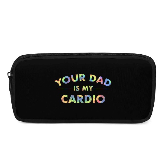 Your Dad Is My Cardio Funny DILF Workout Gym Pencil Cases