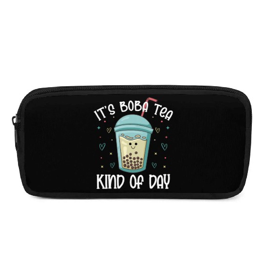 It's Boba Tea Kind Of Day Bubble Tea Lover Pencil Cases