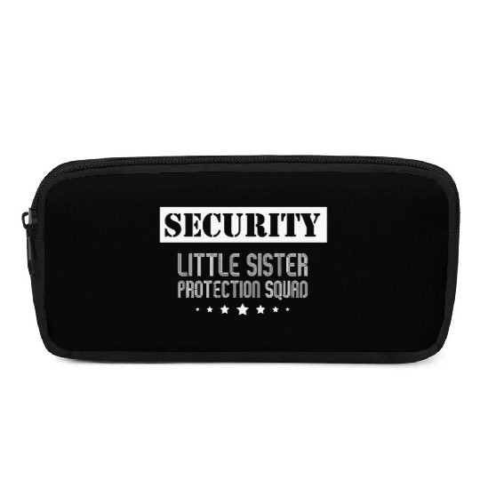 Security Little Sister Protection Squad Big Brothe Pencil Cases