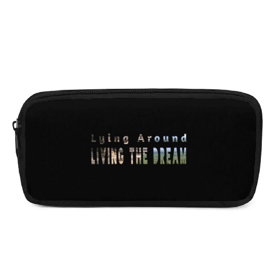 Living the dream Pencil Cases