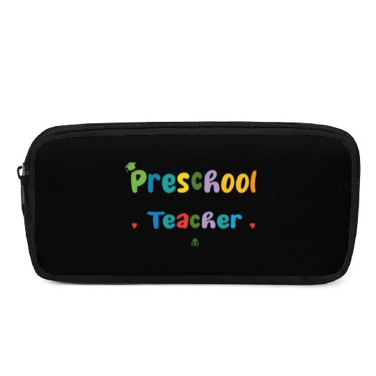 Preschool Teacher Funny Pencil Cases