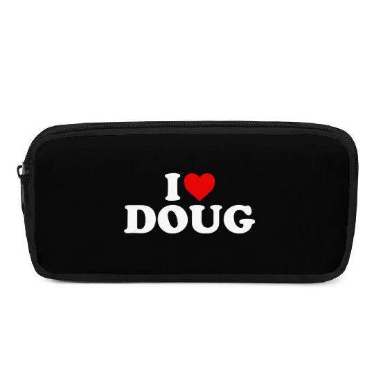 I Love Doug He Pencil Cases