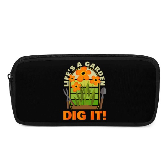 Gardening Gardener Plant Life'S A Garden Dig It Pencil Cases