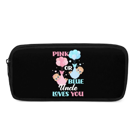 Pink Or Blue Uncle Loves You Uncle Gender Reveal P Pencil Cases