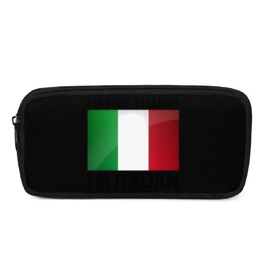 I'M Not Yelling I'M Italian Pencil Cases