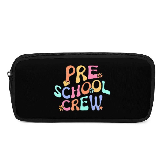 Preschool Crew Preschool Teacher Back To School Fu Pencil Cases