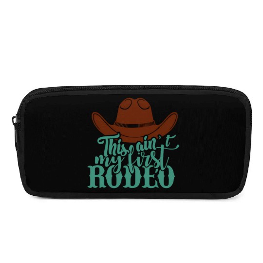 This Ain'T My First Rodeo Pencil Cases