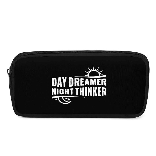 Day Dreamer Night Thinker Pencil Cases