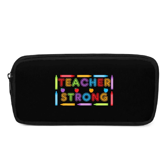 Teacher Strong - Best Teacher Back to School Pencil Cases