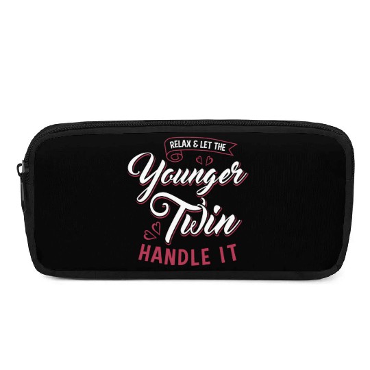 Relax And Let The younger Twin Handle It Siblings Pencil Cases
