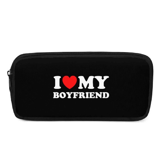 I Love My Boyfriend For A Happy Girlfriend Pencil Cases
