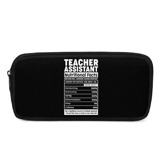 Teacher Assistant Nutritional Fact Teacher Element Pencil Cases