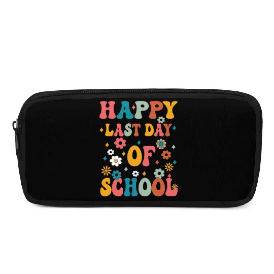 Happy Last Day Of School Teacher Women friend Pencil Cases