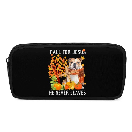 Bulldog Autumn Fall For Jesus He Never Leaves Pencil Cases