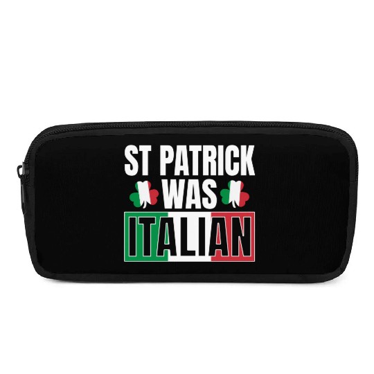St Patric Was Italian St Patric Day Irish Shamrock Pencil Cases