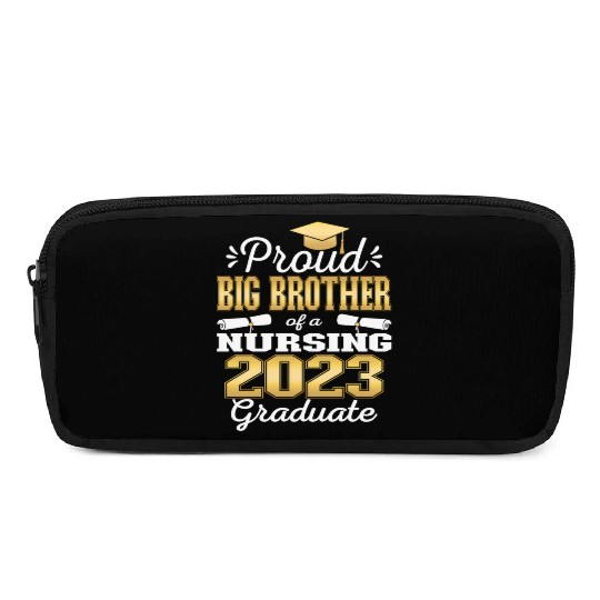 Proud Big Brother Class Of 2023 Nursing Graduate Pencil Cases