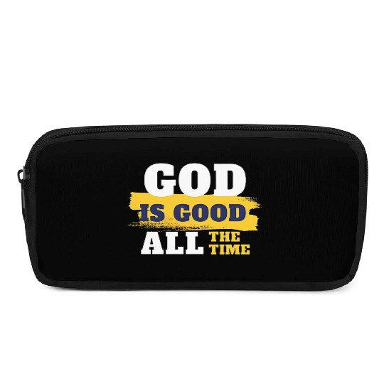 God is good all the time Pencil Cases