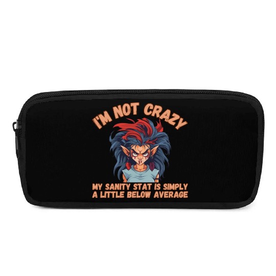 I'm Not Crazy, Sanity Pencil Cases