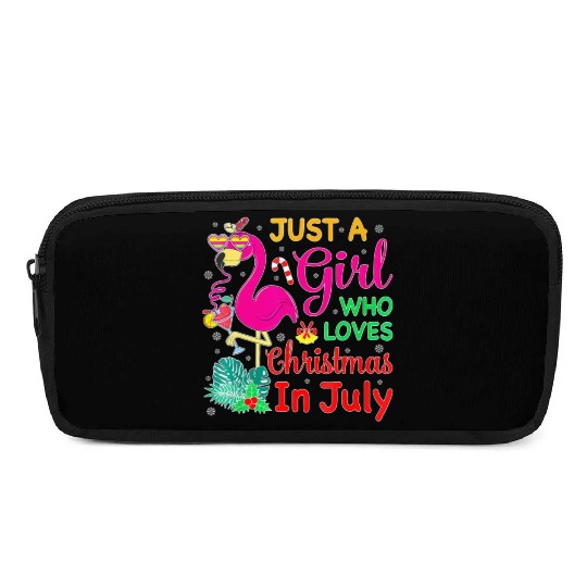 Just A Girl Who Loves Christmas In July And Pencil Cases
